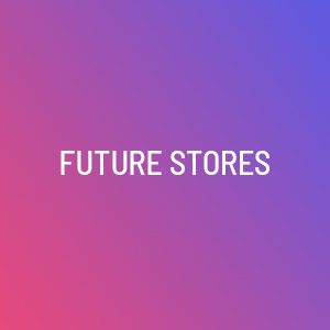 Future Stores event