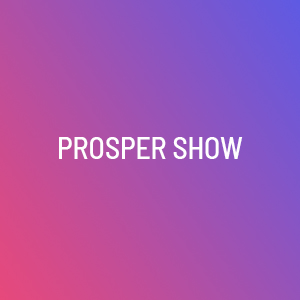 Prosper Show event