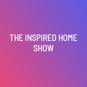 The Inspired Home Show event